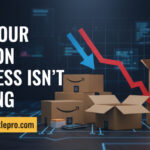Why Your Amazon-Business Isn’t Scaling